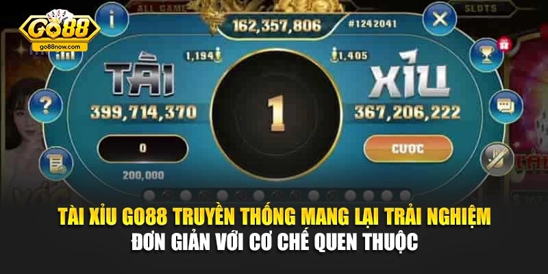 Tài Xỉu Go88 truyền thống mang lại trải nghiệm đơn giản với cơ chế quen thuộc 
